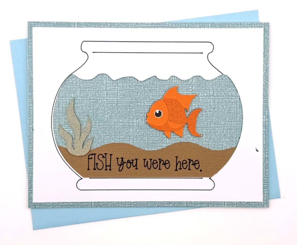 Finished Fish You Were Here handmade card with fishbowl design.